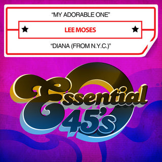 the album cover for Lee Moses - My Adorable One / Diana (From N.Y.C.) [Digital 45]