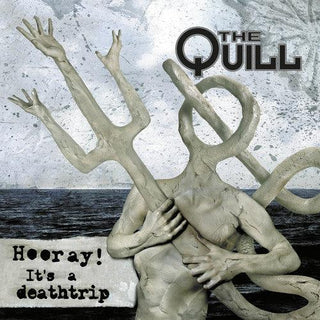 The Quill- Hooray It's a Deathtrip