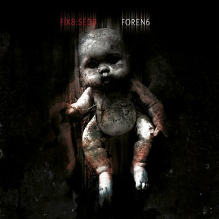 the album cover for Fix8Sed8 - Foren6