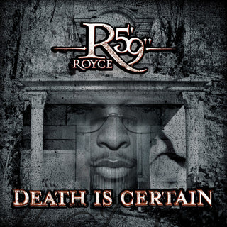 Royce Da 5'9- Death Is Certain