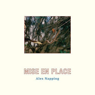 the album cover for Alex Napping - Mise En Place [Digipak]