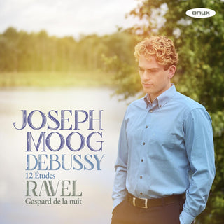 the album cover for Joseph Moog - Debussy: 12 Etudes Ravel: Gaspard De La Nuit