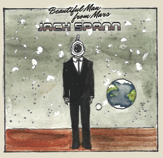 the album cover for Jack Spann - Beautiful Man From Mars