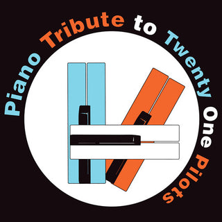 the album cover for Piano Tribute Players - Piano Tribute to Twenty One Pilots