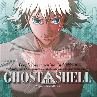 Kenji Kawai- Ghost in the Shell (Original Motion Picture Soundtrack)