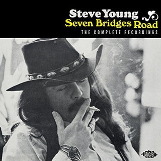 the album cover for Steve Young - Seven Bridges Road: Complete Recordings