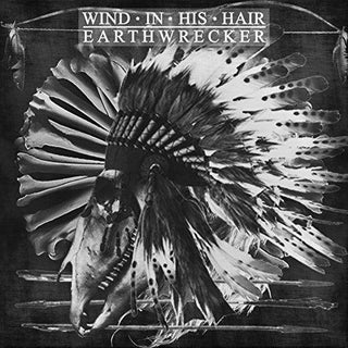 Wind In His Hair- Earthwrecker