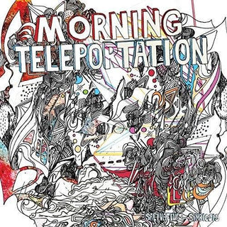 Morning Teleportation- Salivating For Symbiosis