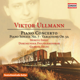 the album cover for Ullmann / Ernst / Feltz - Viktor Ullmann: Piano Concerto, Piano Sonata No. 7 & Variations