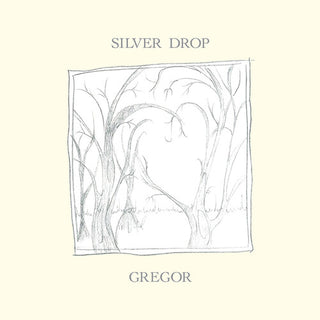 Gregor- SILVER DROP