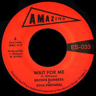 Brown Bombers & Soul Partners- Wait For Me / Just Fun