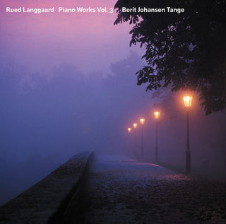the album cover for Langgaard / Berit Johansen Tange - Rued Langgaard: Piano Works, Vol. 3