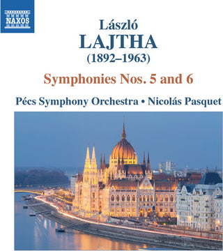 the album cover for Lajtha / Pecs Symphony Orchestra / Pasquet - Laszlo Lajtha: Symphonies Nos. 5 & 6