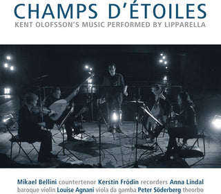 the album cover for Olofsson / Lipparella - Kent Olofsson: Champs d'etoiles