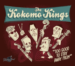 the album cover for The Kokomo Kings - To Good To Stay Away From