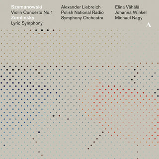 the album cover for Szymanowski / Vahala / Nagy - Violin Concerto 1 / Lyric Symphony