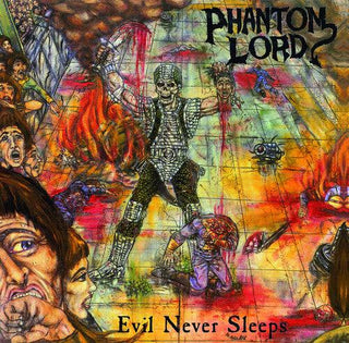 Phantom Lord- Evil Never Sleep