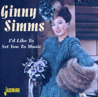 the album cover for Ginny Simms - I'd Like To Set You To Music [Import]