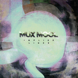 the album cover for Mux Mool - Implied Lines