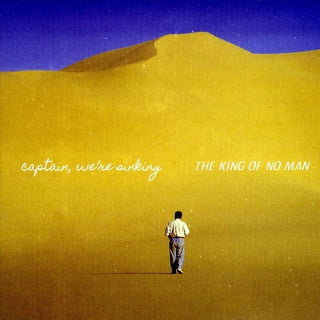 Captain We're Sinking- The King Of No Man (Vinyl)