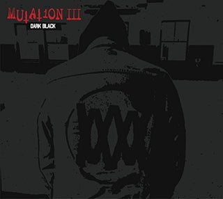 Mutation- Mutation III: Dark Black