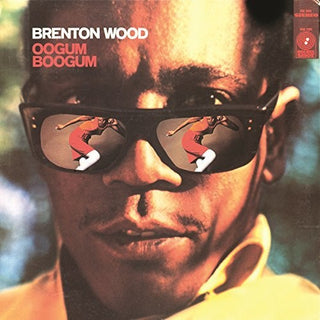 Brenton Wood- Oogum Boogum