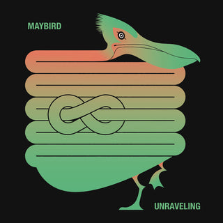 Maybird- Unravelling