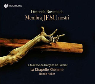 the album cover for Buxtehude / Chapelle Rhenane - Membra Jesu Nostri