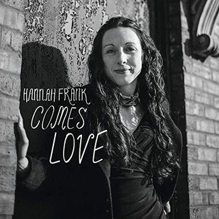 Hanna Frank- Comes Love