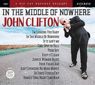 the album cover for John Clifton - In the Middle of Nowhere