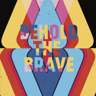 Behold The Brave- Behold The Brave