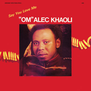 the album cover for Om Alec Khaoli - Say You Love Me