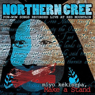 the album cover for Northern Cree - Miyo Kekisepa, Make A Stand