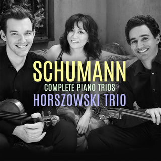 the album cover for Schumann / Horszowski Trio - Complete Piano Trios