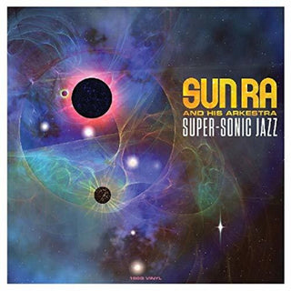 the album cover for Sun Ra - Super-Sonic Jazz [180 Gram] (Uk)