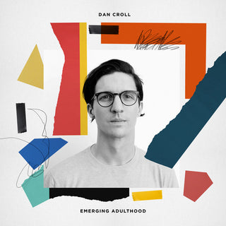 Dan Croll- Emerging Adulthood