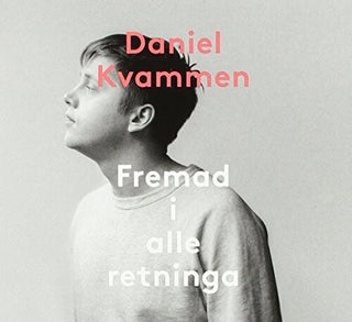 Daniel Kvammen- Fremad I Alle Retninga