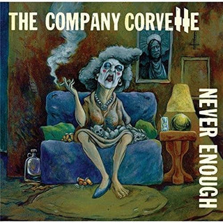 The Company Corvette- Never Enough (PREORDER)