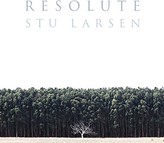 Stu Larsen- Resolute