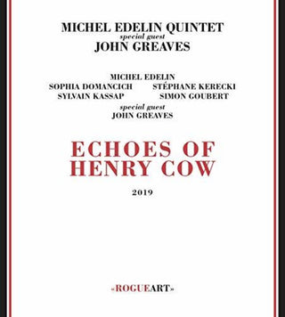 the album cover for Michel Edelin / Greaves,John - Echoes Of Henry Cow