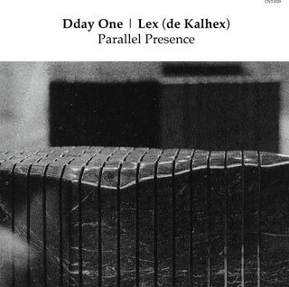 Dday One & Lex (De Kalhex)- Parallel Presence