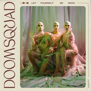 Doomsquad- Let Yourself Be Seen