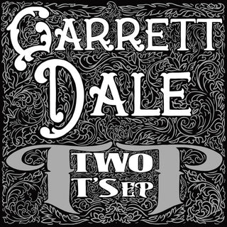 Garrett Dale- Two Ts (Vinyl)