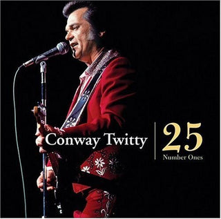 Conway Twitty- 25 Number Ones