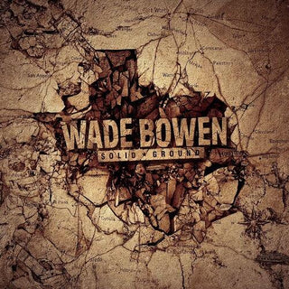 Wade Bowen- Solid Ground