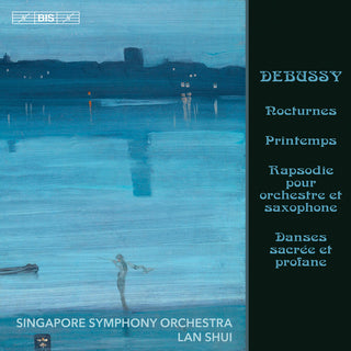 the album cover for Debussy / Singapore Symphony Orch / Shui - Nocturnes / Printemps