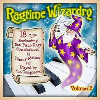 the album cover for Ragtime Wizardry Volume 2 / Various - Ragtime Wizardry: Volume 2