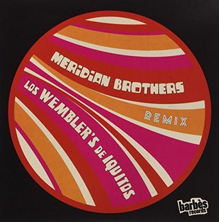 Wembler's De Iquitos- Meridian Brothers Remix