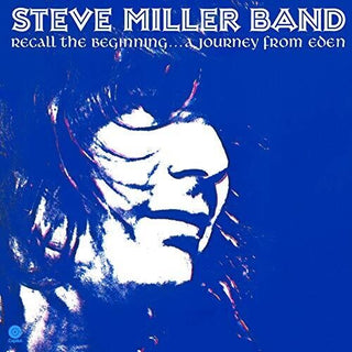 Steve Miller- Recall The Beginning: A Journey From Eden