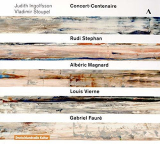 the album cover for Faure / Ingolfsson / Stoupel - Concert-Centenaire